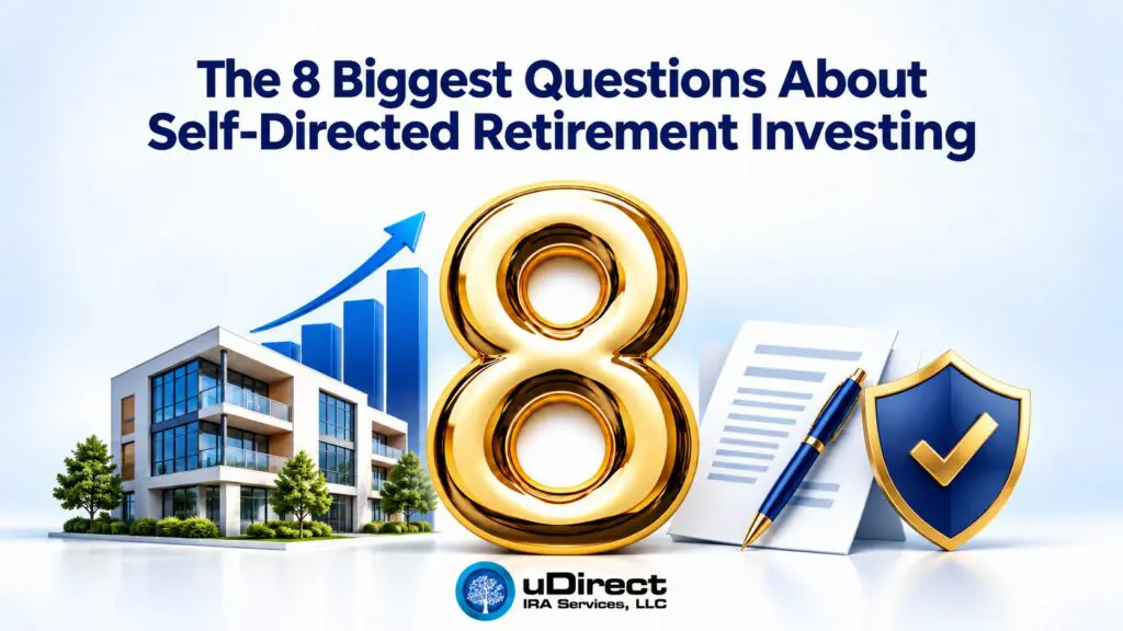 The 8 Biggest Questions About Self-Directed Retirement Investing